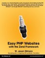Easy PHP Websites with the Zend Framework