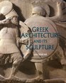 Greek Architecture and Its Sculpture