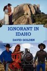 Ignorant in Idaho