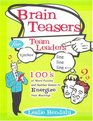 Brain Teasers for Team Leaders Hundreds of Word Puzzles and Number Games to Energize Your Meetings