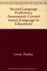 Second Language Proficiency Assessment Current Issues
