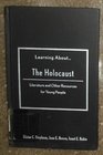 Learning About the Holocaust Literature and Other Resources for Young People