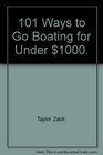 101 Ways to Go Boating for Under 1000