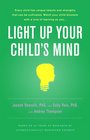 Light Up Your Child's Mind Finding a Unique Pathway to Happiness and Success