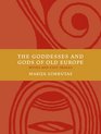 The Goddesses and Gods of Old Europe Myths and Cult Images