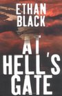 At Hell's Gate : A Novel (Black, Ethan)