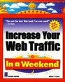 Increase Your Web Traffic In a Weekend Revised Edition