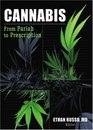Cannabis: From Pariah to Prescription