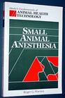 Small Animal Anesthesia
