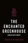 The Enchanted Greenhouse