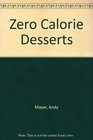 Zero Calorie Desserts
