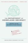 The Department of Homeland Decency Decency Rules and Regulations Manual