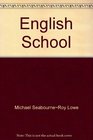 English School Its Architecture and Organisation
