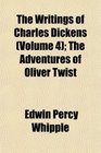 The Writings of Charles Dickens  The Adventures of Oliver Twist