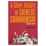 A Short History of Chinese Communism Completely Updated