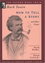 How to Tell a Story and Other Essays 1897 (The Oxford Mark Twain)