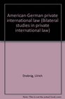 AmericanGerman private international law