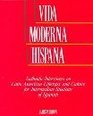 Vida Moderna Hispana Authentic Interviews on Latin America Lifestyles and Culture for Intermediate Students of Spanish