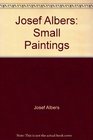 Josef Albers Small Paintings