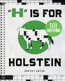 H Is for Holstein Easy Crosswords
