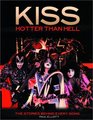 Kiss Hotter than HellThe Stories Behind Every Song