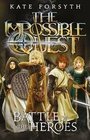 Battle of the Heroes (Impossible Quest, Bk 5)