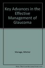 Key Advances in the Effective Management of Glaucoma