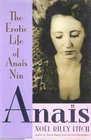 Anais The Erotic Life of Anais Nin