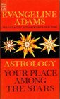 Astrology Your Place Among the Stars