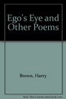 Ego's Eye and Other Poems