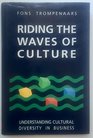 Riding the Waves of Culture Understanding Cultural Diversity in Business