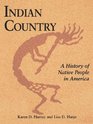 Indian Country A History of Native People in America
