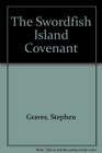 The Swordfish Island Covenant