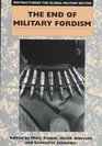 End of Military Fordism Restructuring the the Global Military Sector Part II
