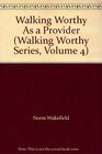 Walking Worthy As a Provider