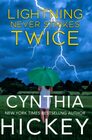 Lightning Never Strikes Twice A Small Town Romantic Suspense