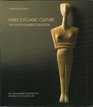Early Cycladic Culture The N P Goulandris Collection