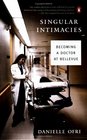 Singular Intimacies  Becoming a Doctor at Bellevue