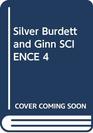 Silver Burdett and Ginn SCIENCE 4