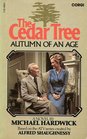 The Cedar Tree Autumn Of An Age