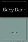 Baby Dear  Traditional Advice Sentiments and Expressions of Endearment from the Past