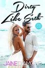 Dirty Like Seth: A Dirty Rockstar Romance (Dirty, Book 3) (Volume 3)