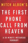 The First Phone Call from Heaven by Mitch Albom  A 30minute Summary