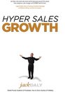 Hyper Sales Growth StreetProven Systems  Processes How to Grow Quickly  Profitably