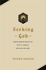 Seeking God Finding Another Kind of Life with St Ignatius and Dallas Willard
