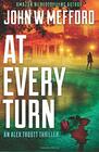 AT Every Turn: (An Alex Troutt Thriller, Book 10) (Redemption Thriller Series)