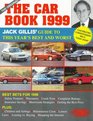 The Car Book 1999 The Definitive Buyer's Guide to Car Safety Fuel Economy Maintenance and Much More