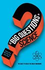 The Big Questions in Science The Quest to Solve the Great Unknowns