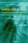 Essentials of Private Practice Streamlining Costs Procedures and Policies for Less Stress