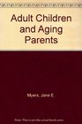 Adult Children and Aging Parents